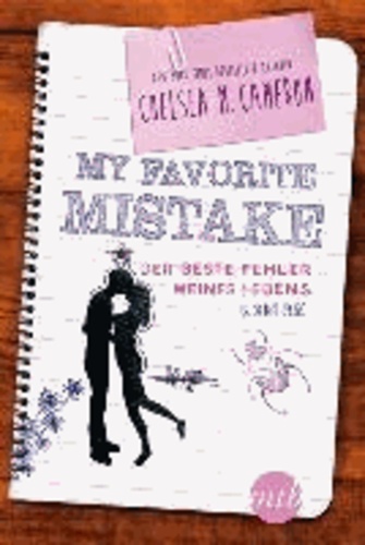 Chelsea M Cameron - My favorite Mistake - Der beste Fehler meines Lebens.