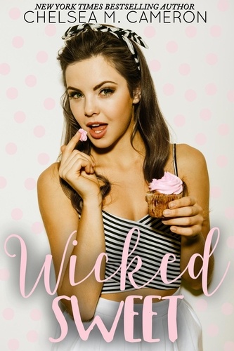  Chelsea M. Cameron - Wicked Sweet.