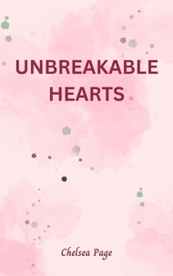  Chelsea Page - Unbreakable Hearts - Forever Hearts Chronicles, #1.