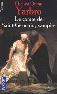 Chelsea Quinn Yarbro - Le Comte De Saint-Germain, Vampire.