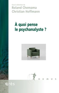 À quoi pense le psychanalyste ?