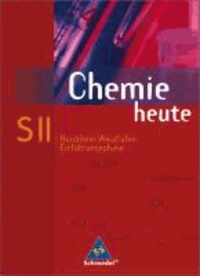 Chemie heute. Schulerband. Einführungsphase. Sekundarstufe 2. Nordrhein-Westfalen - Ausgabe 2005.