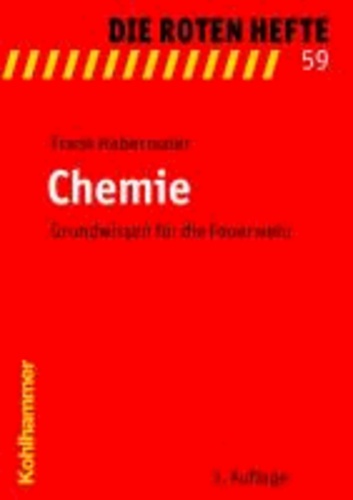 Chemie - Grundwissen für die Feuerwehr.