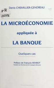 La micro-économie appliquée à la banque