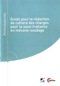 Guide pour la rédaction de cahiers des charges pour la sous-traitance en mécano-soudage