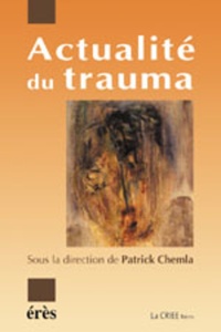 Patrick Chemla et  CHEMLA PATRICK - Actualite Du Trauma.