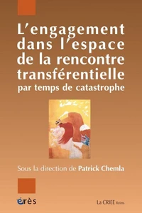 L'engagement dans l'espace de la rencontre transférentielle