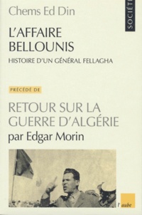Sennaestube.ch L'affaire Bellounis, histoire d'un général fellagha précédé de Retour sur la guerre d'Algérie Image