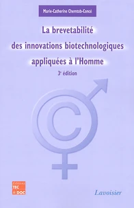 La brevetabilité des innovations biotechnologiques appliquées à l'homme
