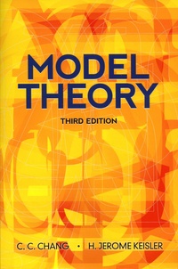 Chen Chung Chang et H Jerome Keisler - Model Theory.