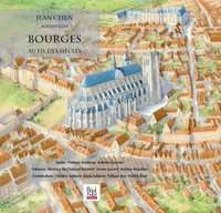 Bourges, au fil des siècles