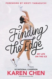 Finding the Edge: My Life on the Ice