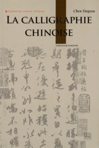La calligraphie chinoise
