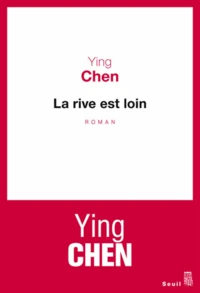 La rive est loin
