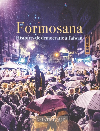 Formosana. Histoires de démocratie à Taiwan
