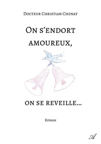 On s'endort amoureux, on se réveille...