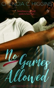 No Games Allowed: a Novella
