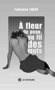 A fleur de peau, au fil des mots