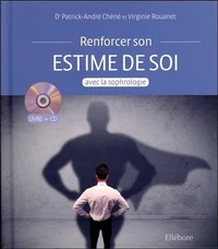 Renforcer son estime de soi avec la sophrologie