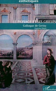 Le paysage et ses grilles