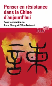 Penser en résistance dans la Chine d'aujourd'hui