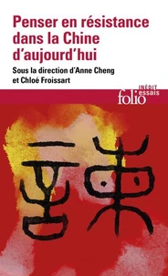Penser en résistance dans la Chine d'aujourd'hui