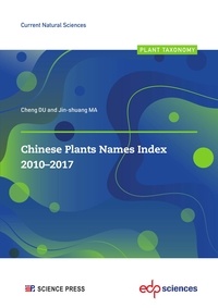 Cheng DU et Jin-shuang MA - Chinese Plants Names Index 2010-2017.