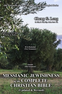  Cheng Leng - Messianic Jewishness of the Complete Christian Bible.