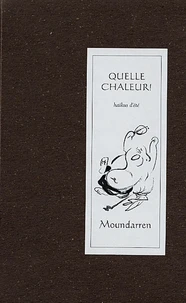 Quelle chaleur !