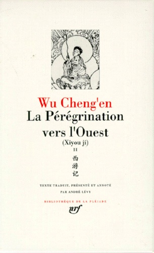 La pérégrination vers l'Ouest Tome 2 Xiyou Ji