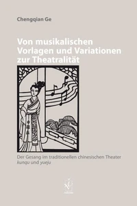 Von musikalischen Vorlagen und Variationen zur Theatralität