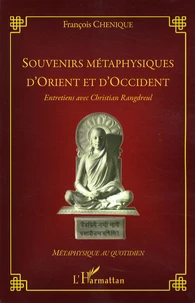 Souvenirs métaphysiques d'Orient et d'Occident
