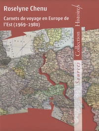 Carnets de voyage en Europe de l'Est (1969-1980)