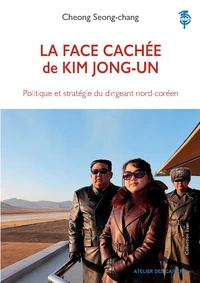 La face cachée de Kim Jong-un
