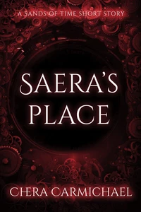 Saera's Place : A Sands of Time Short Story