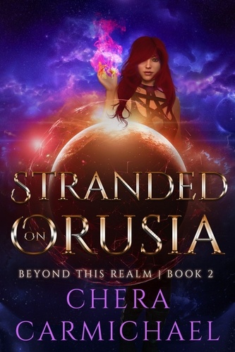  Chera Carmichael - Stranded On Orusia - Beyond This Realm, #2.