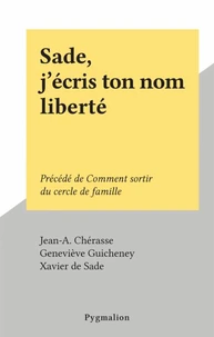 Sade, j'écris ton nom liberté