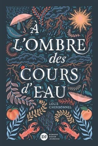 À l'ombre des cours d'eau