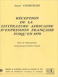 Réception de la littérature africaine d'expression française jusqu'en 1970