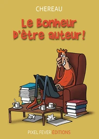 Le bonheur d'être auteur