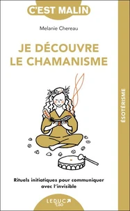 Je découvre le chamanisme