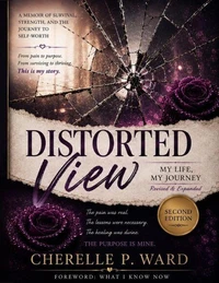 DISTORTED VIEW - MY LIFE, MY JOURNEY - 2ND EDITION