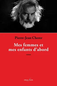 Mes femmes et mes enfants d'abord