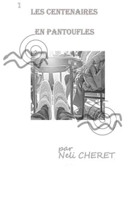 Les Centenaires En Pantoufles