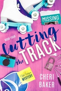  Cheri Baker - Cutting the Track - Kat Voyzey Mysteries, #4.