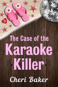  Cheri Baker - The Case of the Karaoke Killer - Ellie Tappet Cruise Ship Mysteries, #2.