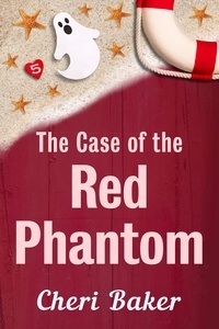  Cheri Baker - The Case of the Red Phantom - Ellie Tappet Cruise Ship Mysteries, #5.