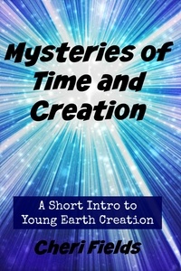  Cheri Fields - Mysteries of Time and Creation.