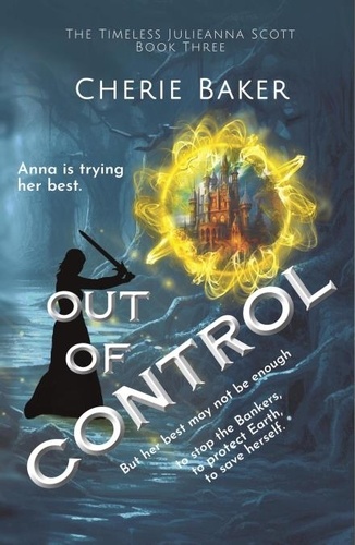  Cherie Baker - Out of Control - The Timeless Julieanna Scott, #3.