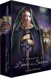Cherie Gerhardt - L'oracle de l'heure des sorcières - Avec 39 cartes et un livre.